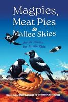 Magpies, Meat Pies and Mallee Skies