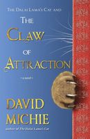 Cover of The Dalai Lama's Cat and the Claw of Attraction by David Michie