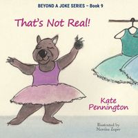 Cover of That's Not Real! by Kate Pennington