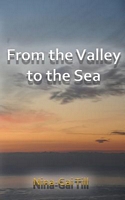 Cover of From the Valley to the Sea by Nina-Gai Till