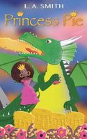 Cover of Princess Pie by L.A. Smith