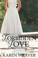 Cover of Forbidden Love by Karen Weaver
