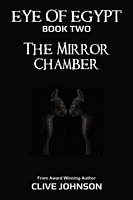 The Eye of Egypt; The Mirror Chamber
