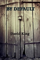 Cover of By Default by David King