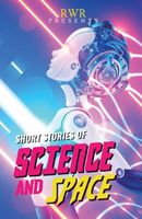 Cover of Short Stories of Science and Space by Charmaine Clancy
