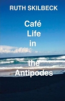 Cafe Life in the Antipodes