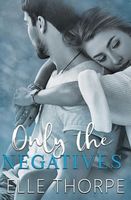 Only the Negatives