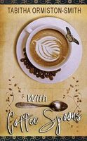 Cover of With Coffee Spoons by Tabitha Ormiston-Smith