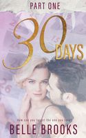 30 Days: Part One