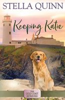 Cover of Keeping Katie by Stella Quinn