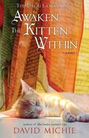 Cover of The Dalai Lama's Cat Awaken the Kitten Within by David Michie