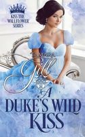 A Duke's Wild Kiss