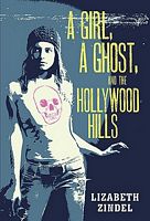 A Girl, a Ghost, and the Hollywood Hills