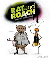 Rat and Roach Friends to the End