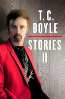 T.C. Boyle Stories II