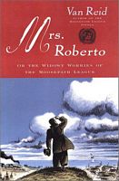 Mrs. Roberto: or, the Widowy Worries of the Moosepath League