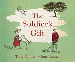 Cover of The Soldier's Gift by Tony Palmer