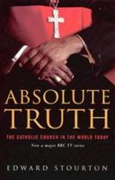 Cover of Absolute Truth by Edward Stourton