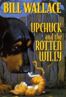 Upchuck and the Rotten Willy