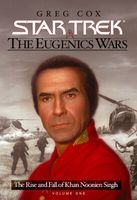 The Eugenics Wars, Vol.1: The Rise and Fall of Khan Noonien Singh