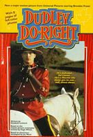Dudley Do-Right: The Movie