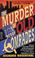 The Murder of Old Comrades