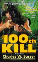 The 100th Kill: A Novel of Vietnam