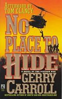 No Place to Hide a Novel of the Vietnam War