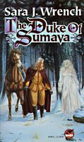 Cover of The Duke of Sumava by Sara J. Wrench