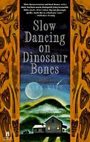 Slow Dancing on Dinosaur Bones