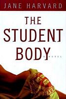 Student Body:, The: A Novel