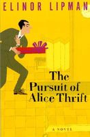 The Pursuit of Alice Thrift