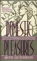 Domestic Pleasures