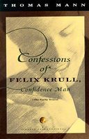 The Confessions of Felix Krull, Confidence Man