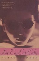 Cover of LET 'EM EAT CAKE by Susan Jedren