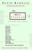 The Devil Problem: and Other True Stories