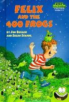 Felix and the 400 Frogs