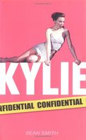 Cover of Kylie Confidential by Sean Smith
