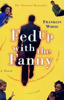 Fed Up with the Fanny