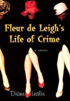 Fleur De Leigh's Life of Crime