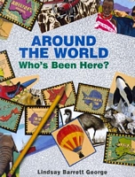 Around the World: Who's Been Here?: Who's Been Here?