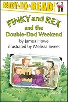 Pinky and Rex and the Double-Dad Weekend