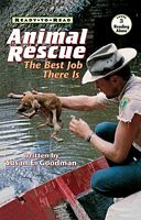 Animal Rescue: The Best Job There Is
