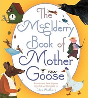 The McElderry Book of Mother Goose: Revered and Rare Rhymes