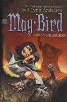 May Bird, Warrior Princess