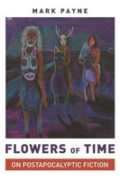 Cover of Flowers of Time by Mark Payne