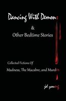 Cover of Dancing with Demons: And Other Bedtime Stories by J.D. Young