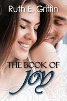 Cover of The Book of Joy by Ruth E. Griffin