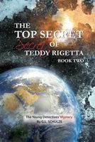 The Top Secret Secret of Teddy Rigetta