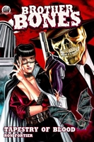 Cover of Brother Bones-Tapestry of Blood by Ron Fortier